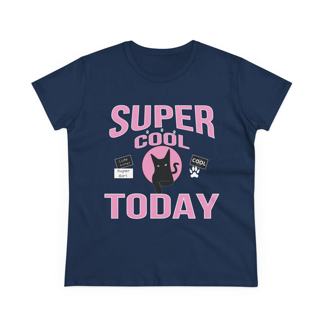 Women's Midweight Cotton Tee, Super Cool Today