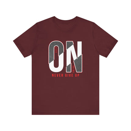 Motivational "Keep On Going T-Shirt – Never Give Up