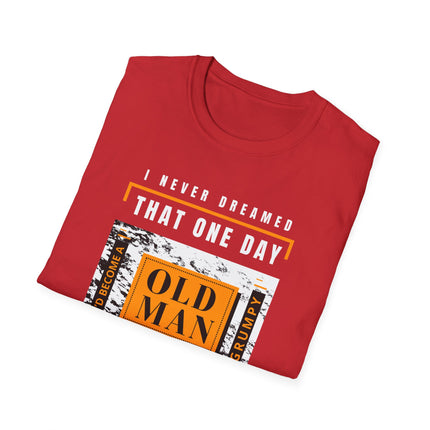 🔥 Grumpy Old Man – Still Killin' It Funny T-Shirt