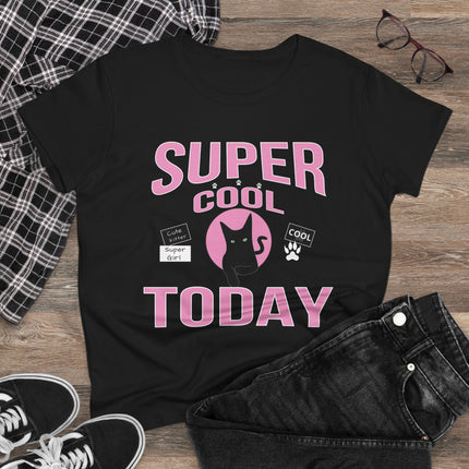Women's Midweight Cotton Tee, Super Cool Today