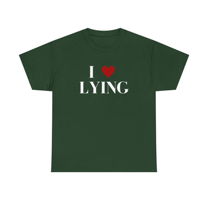 Unisex Heavy Cotton Tee, I Love Lying