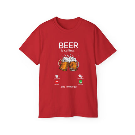 🍻 Beer Is Calling... And I Must Go! Tee